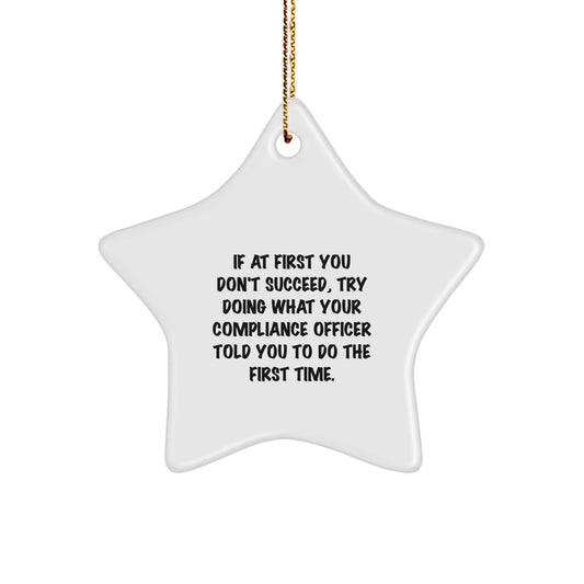 Funny Compliance Officer Gifts for Men Compliance Officers - Star Ornament with Funny Quote, Gifts from Coworkers for Compliance Officers - The Buy Boom