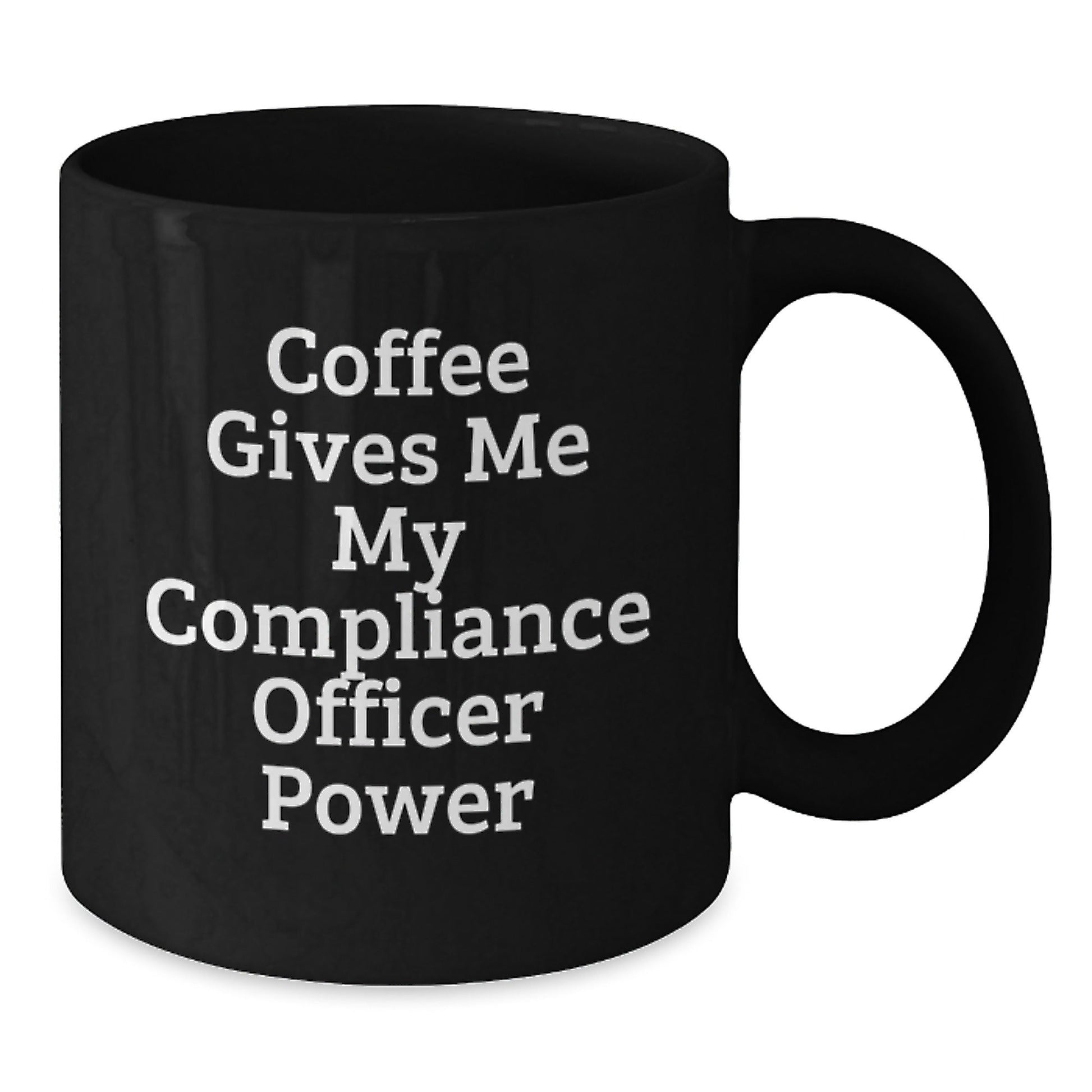 Funny Compliance Officer Gifts from Friends - Coffee Gives Me My Compliance Officer Power Black Mug for Birthday - The Buy Boom