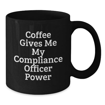 Funny Compliance Officer Gifts from Friends - Coffee Gives Me My Compliance Officer Power Black Mug for Birthday - The Buy Boom