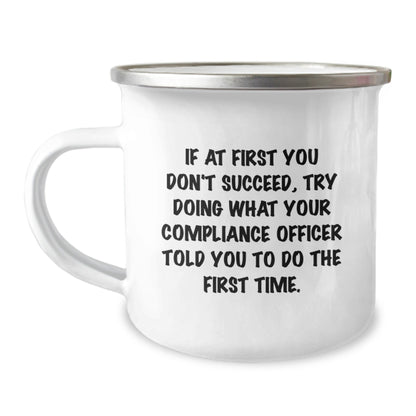 Funny Compliance Officer Gifts from Friends for Compliance Officer - I Told You to Do It That Way Camping Mug, Perfect Christmas Unique Gifts for Men, Women - The Buy Boom