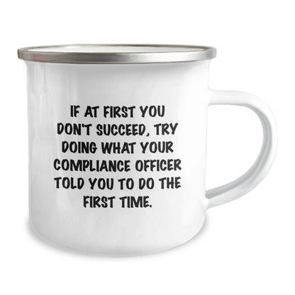 Funny Compliance Officer Gifts from Friends for Compliance Officer - I Told You to Do It That Way Camping Mug, Perfect Christmas Unique Gifts for Men, Women - The Buy Boom