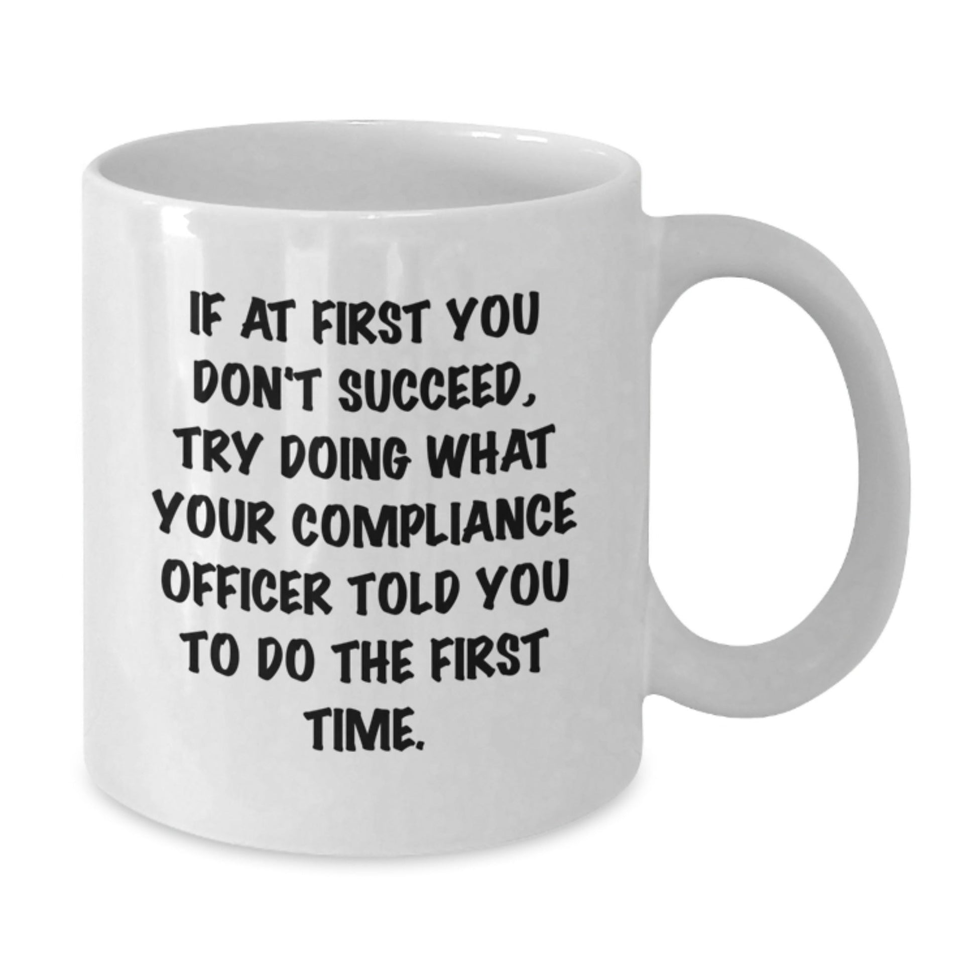 Funny Compliance Officer Quotes Gifts from Friends - White Coffee Mug for Compliance Officer, Christmas Unique Gifts - The Buy Boom