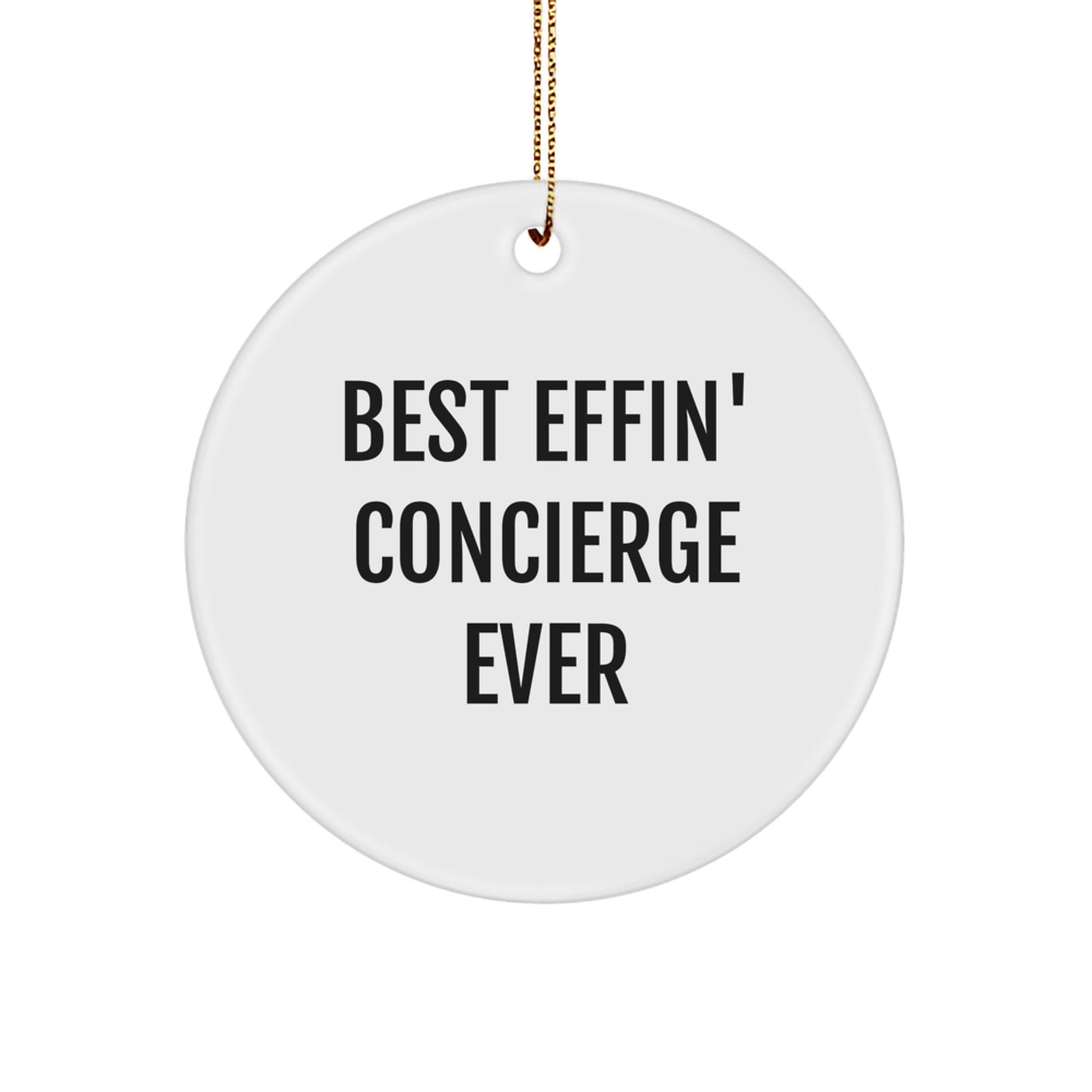 Funny Concierge Gifts - Best Effin' Concierge Ever Circle Ornament for Christmas Unique Gifts from Family Friends - The Buy Boom