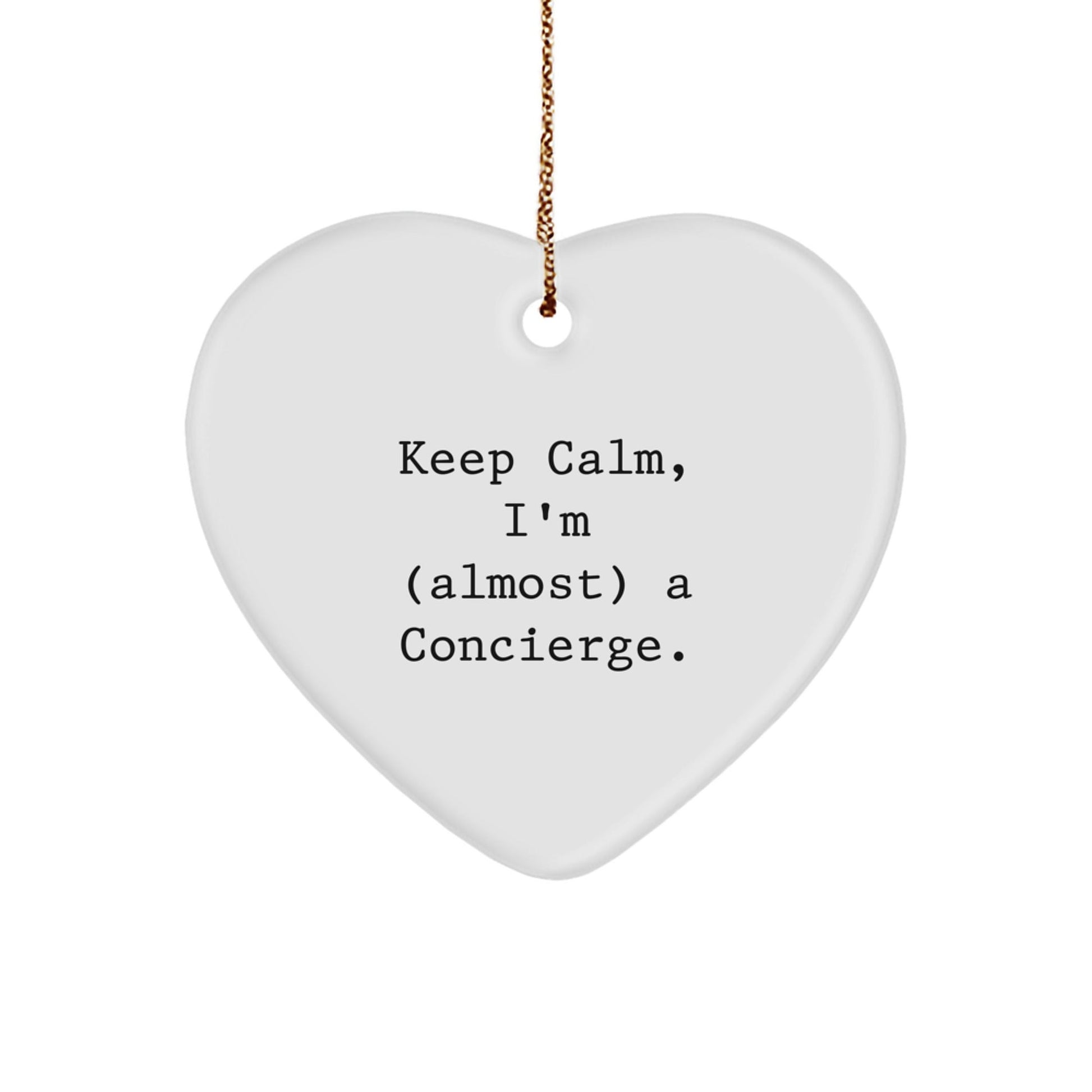 Funny Concierge Gifts for Friends, Unique Heart Ornament with 'Keep Calm, I'm (almost) A Concierge' Quote, Gifts from Friends - The Buy Boom