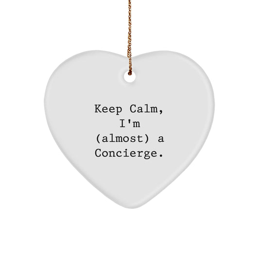 Funny Concierge Gifts for Friends, Unique Heart Ornament with 'Keep Calm, I'm (almost) A Concierge' Quote, Gifts from Friends - The Buy Boom