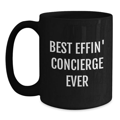 Funny Concierge Gifts from Family and Friends - Best Effin' Concierge Ever Black Coffee Mug, Perfect for Christmas Unique Gifts - The Buy Boom