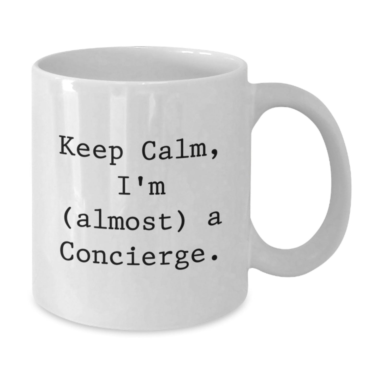 Funny Concierge Gifts from Friends for Concierge Enthusiasts - White Coffee Mug - Keep Calm I'm almost A Concierge Christmas Unique Gifts - The Buy Boom