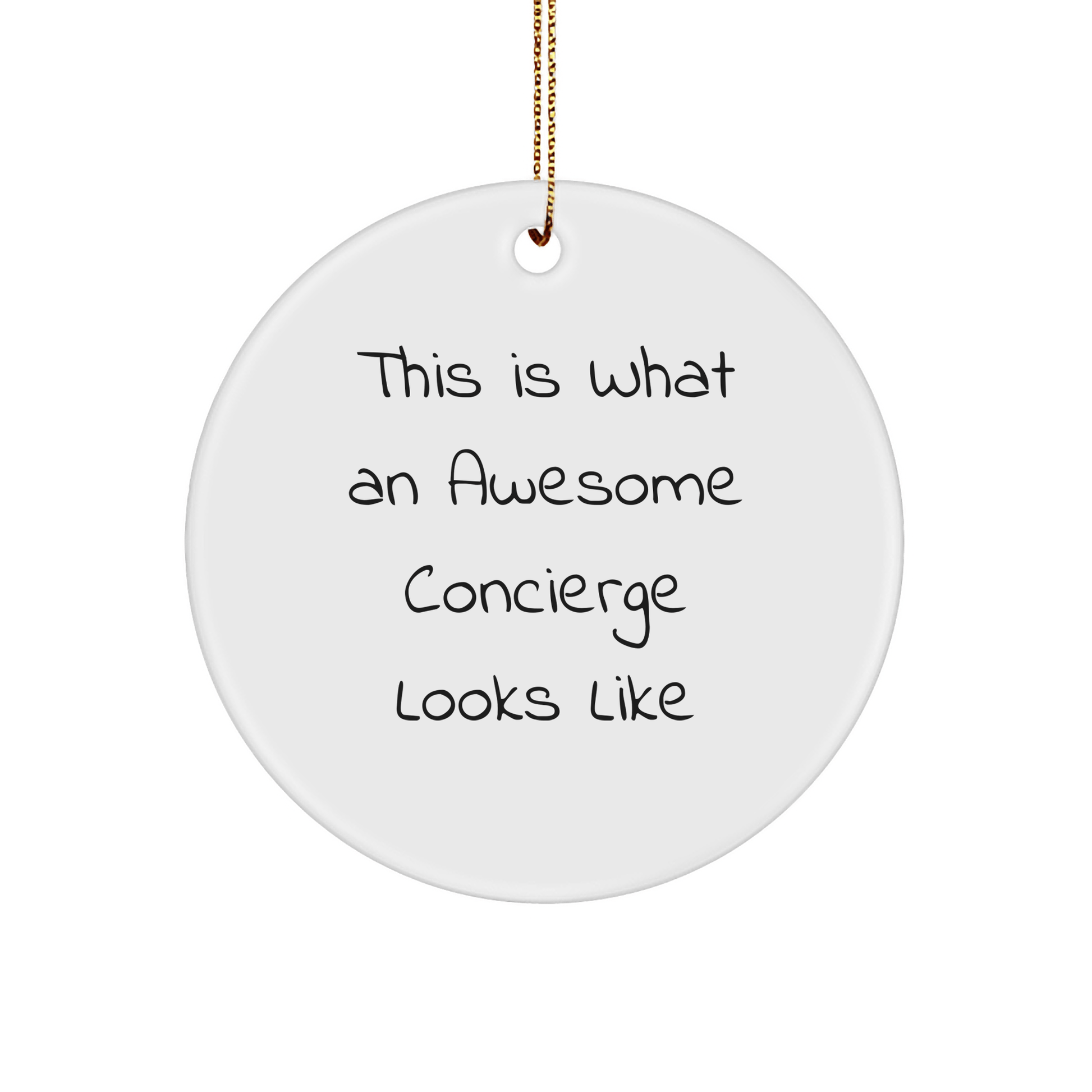 Funny Concierge Gifts from Friends for Men, Circle Ornament with Quote 'This Is What An Awesome Concierge Looks Like', Christmas Unique Gifts - The Buy Boom
