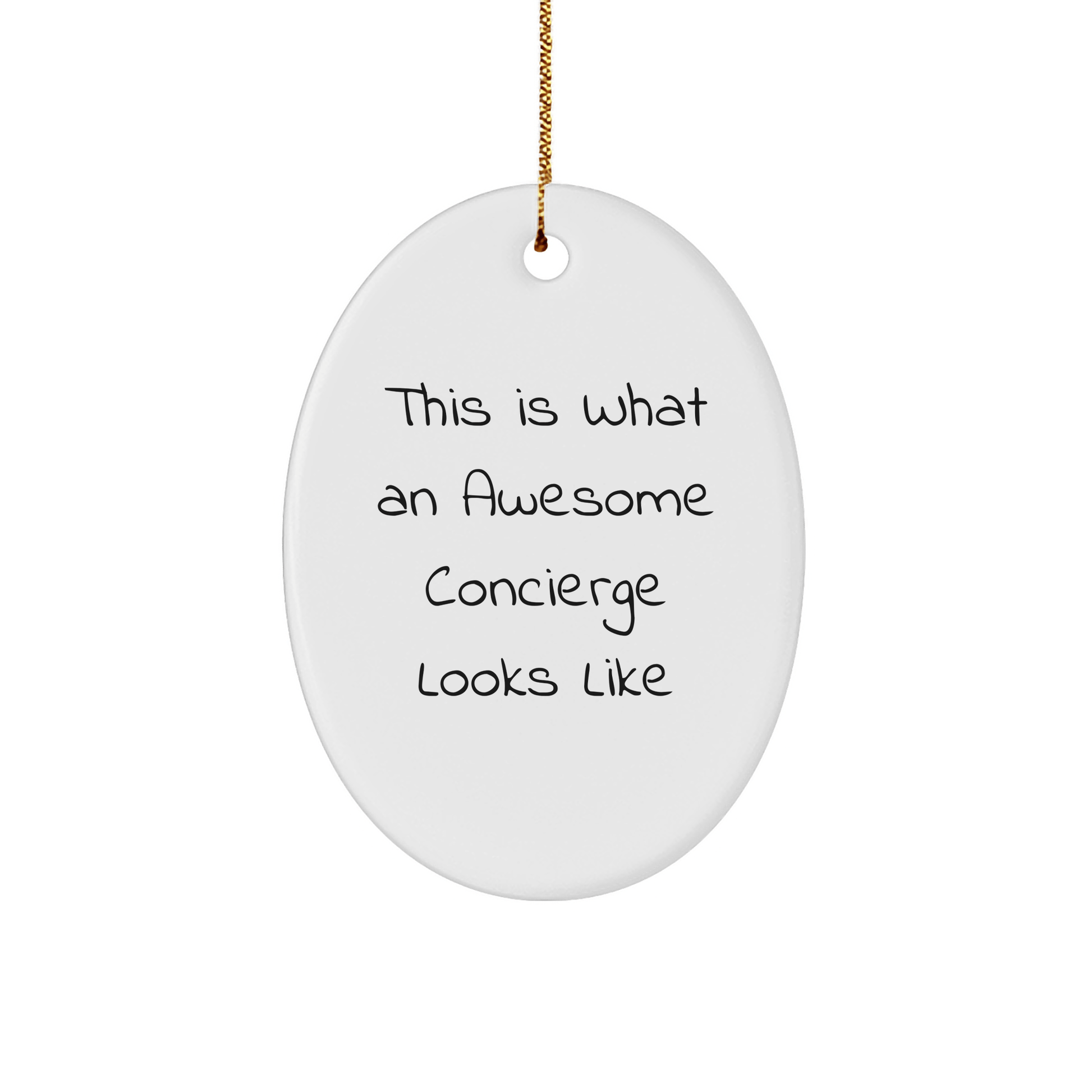 Funny Concierge Gifts from Friends, 'This Is What An Awesome Concierge Looks Like', Oval Ornament for Christmas - The Buy Boom