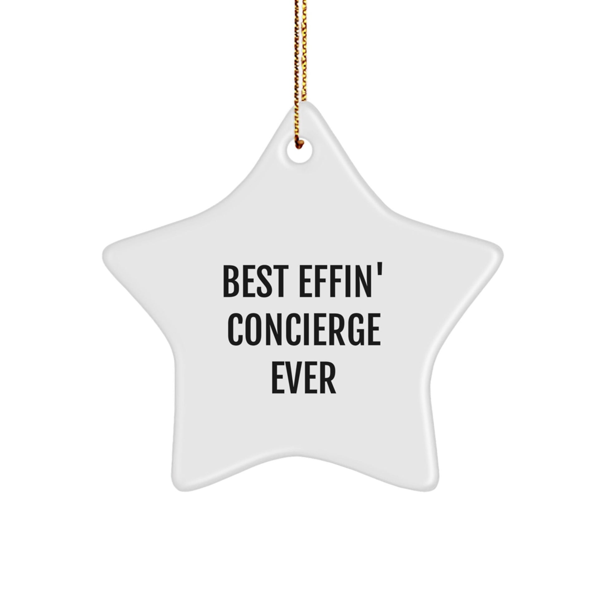 Funny Concierge Gifts from Men to Family - Best Effin' Concierge Ever Star Ornament - The Buy Boom