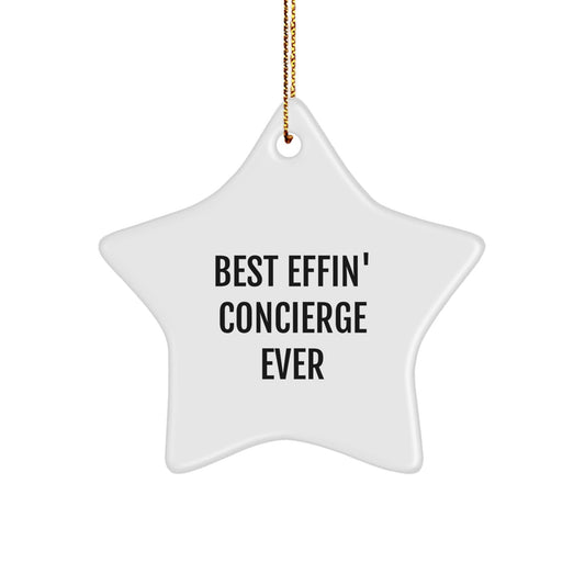 Funny Concierge Gifts from Men to Family - Best Effin' Concierge Ever Star Ornament - The Buy Boom