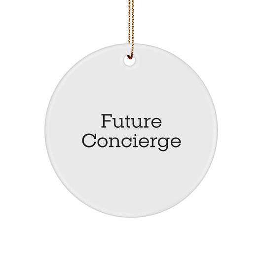 Funny Concierge Gifts from Men to Friends - Future Concierge Circle Ornament, Christmas Unique Gifts for Family, Concierge Enthusiasts, and Women, Circle Shaped, White Color - The Buy Boom
