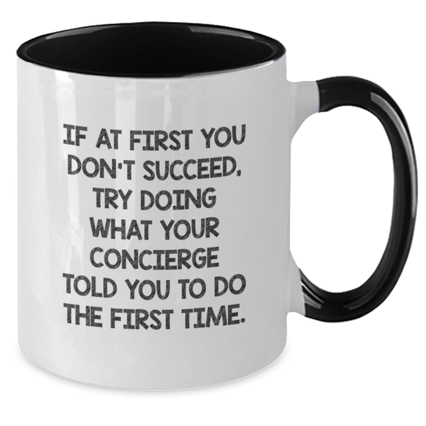 Funny Concierge Gifts from Men to Friends with Two Tone Coffee Mug If At First You Don't Succeed Try Doing What Your Concierge Told You To Do The First Time Christmas Unique Gifts - The Buy Boom