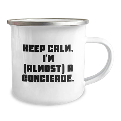 Funny Concierge Gifts - Keep Calm I'm (almost) A Concierge, Unique Camping Mug for Men Women Friends Family, Best Christmas Unique Gifts from Men to Concierge, Men Women Friends Family - The Buy Boom