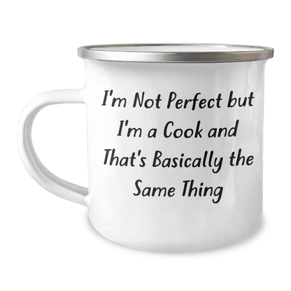 Funny Cook Gift – "I'm Not Perfect But I'm a Cook" Camping Mug 12oz - The Buy Boom