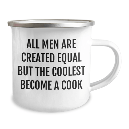 Funny Cook Gifts for Men - 'All Men Are Created Equal But The Coolest Become A Cook' Enamel Stainless Steel Camping Mug, 12 oz, Father's Day Unique Gifts from Men to Men - The Buy Boom