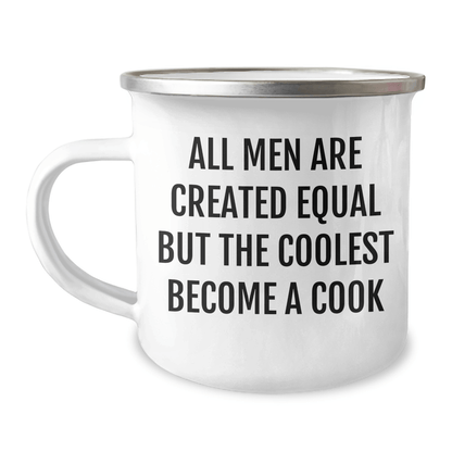 Funny Cook Gifts for Men - 'All Men Are Created Equal But The Coolest Become A Cook' Enamel Stainless Steel Camping Mug, 12 oz, Father's Day Unique Gifts from Men to Men - The Buy Boom
