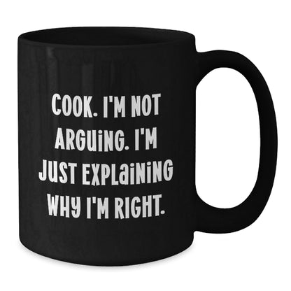 Funny Cook Gifts for Women from Friends - 'Cook I'm Not Arguing' Black Coffee Mug for Christmas Unique Presents - The Buy Boom