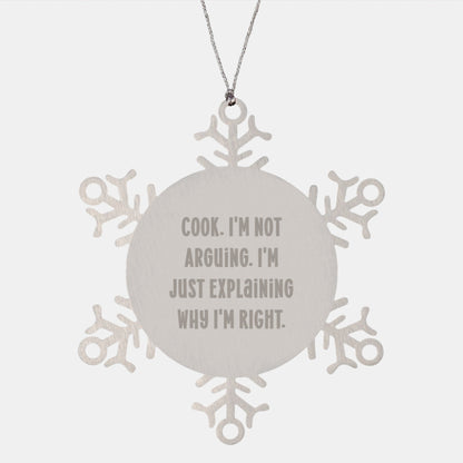Funny Cook Gifts from Men for Christmas Unique Snowflake Ornament, Explaining Why I'm Right, Stainless Steel - The Buy Boom