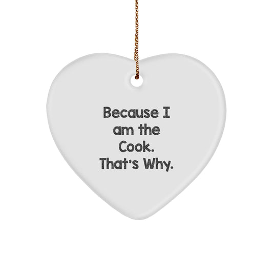 Funny Cook Heart Ornament Gifts for Men from Family, Because I Am The Cook That's Why, Unique Christmas Memorable Presents - The Buy Boom