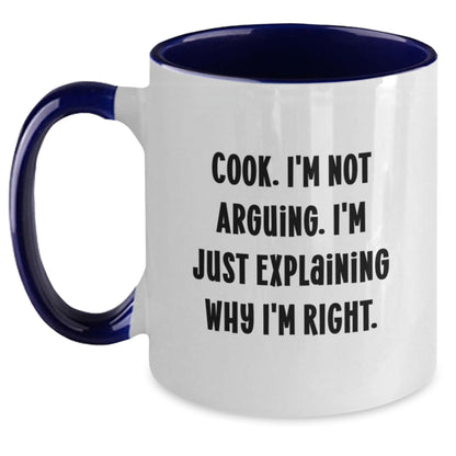 Funny Cook Quotes Gifts from Men, Two Tone Coffee Mug for Cook Lovers, Cook I'm Not Arguing - Christmas Unique Gifts - The Buy Boom