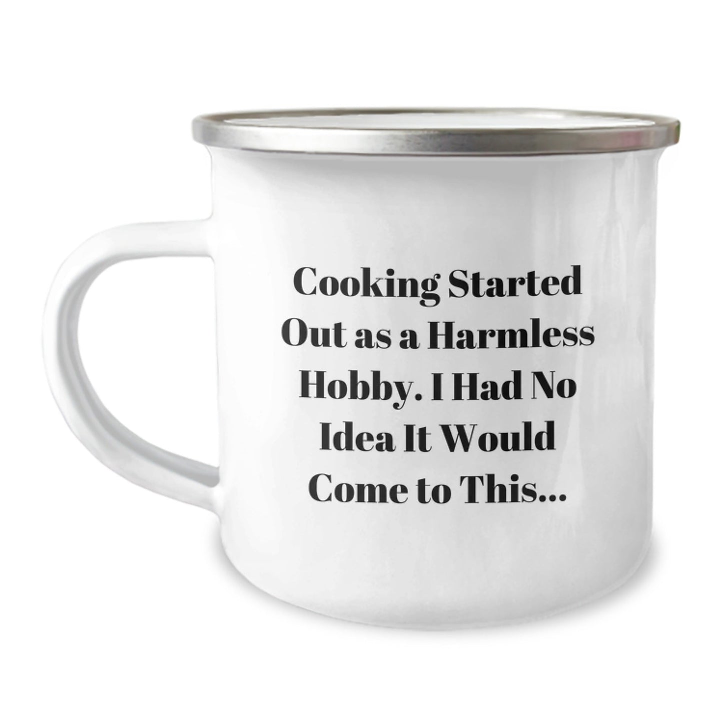 Funny Cooking Gifts for Men from Family - 'Cooking Started Out As A Harmless Hobby...' Camping Mug - The Buy Boom