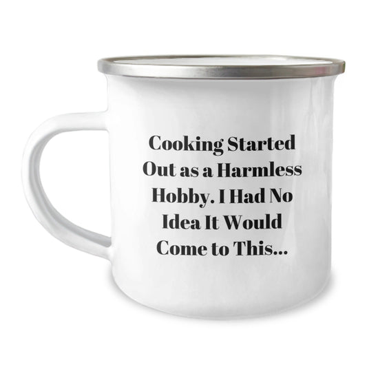 Funny Cooking Gifts for Men from Family - 'Cooking Started Out As A Harmless Hobby...' Camping Mug - The Buy Boom