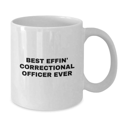 Funny Correctional Officer Gifts, Best Effin' Correctional Officer Ever Mug, White Coffee Mug for Correctional Officer, Gifts from Family, Friends, Coworkers, Best Officer Ever - The Buy Boom