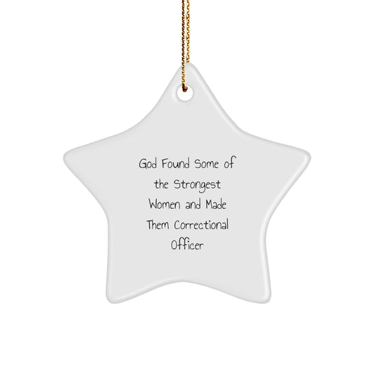Funny Correctional Officer Gifts from Friends, Star Ornament with Inspirational Quote, Perfect for Correctional Officer Women or Men Family Members at Christmas Unique Gifts - The Buy Boom
