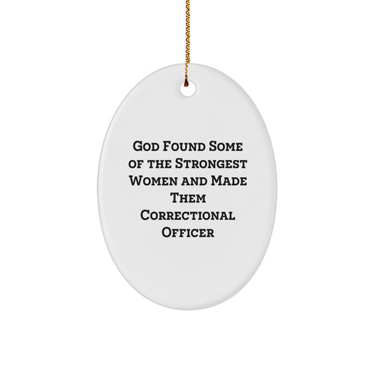 Funny Correctional Officer Gifts from Men to Women, Oval Ornament for Correctional Officer, Inspirational Correctional Officer Quote, Christmas Unique Gifts - The Buy Boom