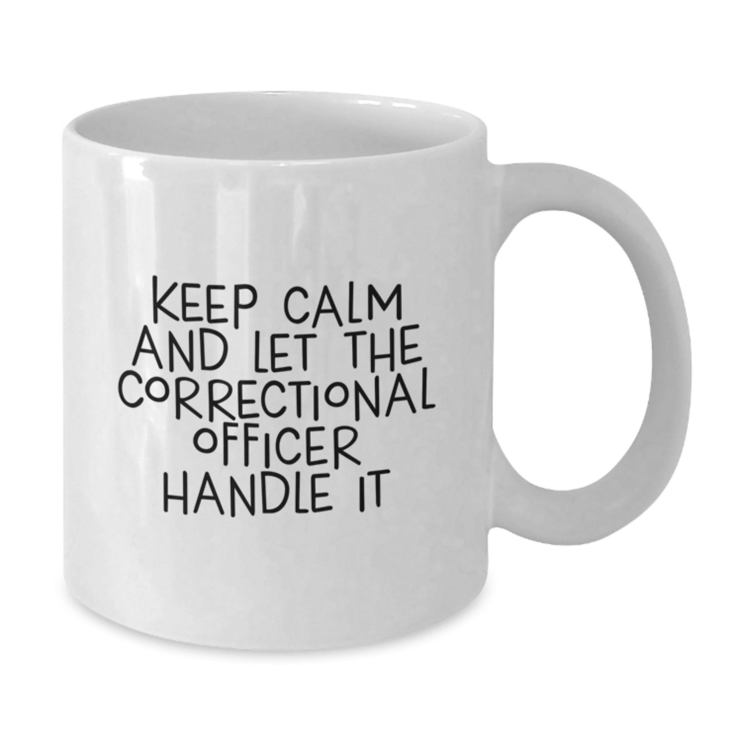 Funny Correctional Officer Gifts, Keep Calm And Let The Correctional Officer Handle It White Coffee Mug, Birthday Unique Gifts from Friends, Correctional Officer Gifts for Men - The Buy Boom