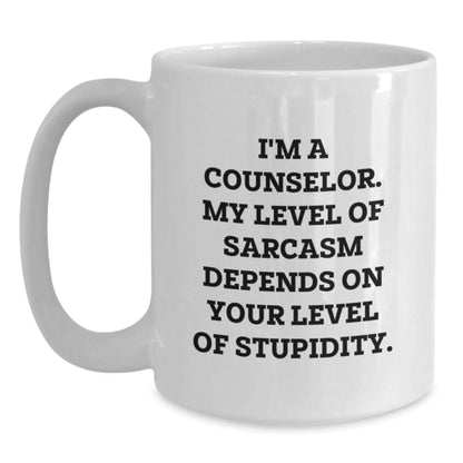 Funny Counselor Gifts for Christmas - White Coffee Mug, I'm A Counselor, My Level Of Sarcasm Depends On Your Level Of Stupidity, Gifts from Friends for Counselor - The Buy Boom
