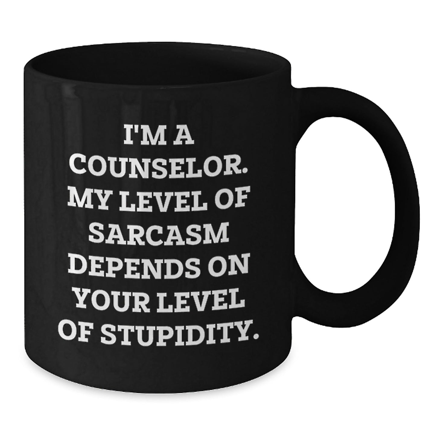 Funny Counselor Gifts for Men Women Coworkers Family, 'I'm A Counselor My Level Of Sarcasm Depends On Your Level Of Stupidity' Black Coffee Mug, Christmas Unique Gifts - The Buy Boom