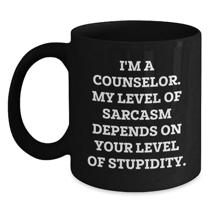 Funny Counselor Gifts for Men Women Coworkers Family, 'I'm A Counselor My Level Of Sarcasm Depends On Your Level Of Stupidity' Black Coffee Mug, Christmas Unique Gifts - The Buy Boom