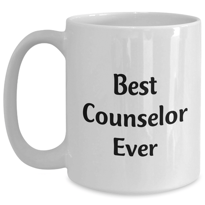 Funny Counselor Gifts from Friends and Family - Best Counselor Ever White Coffee Mug, Graduation Unique Gifts - The Buy Boom