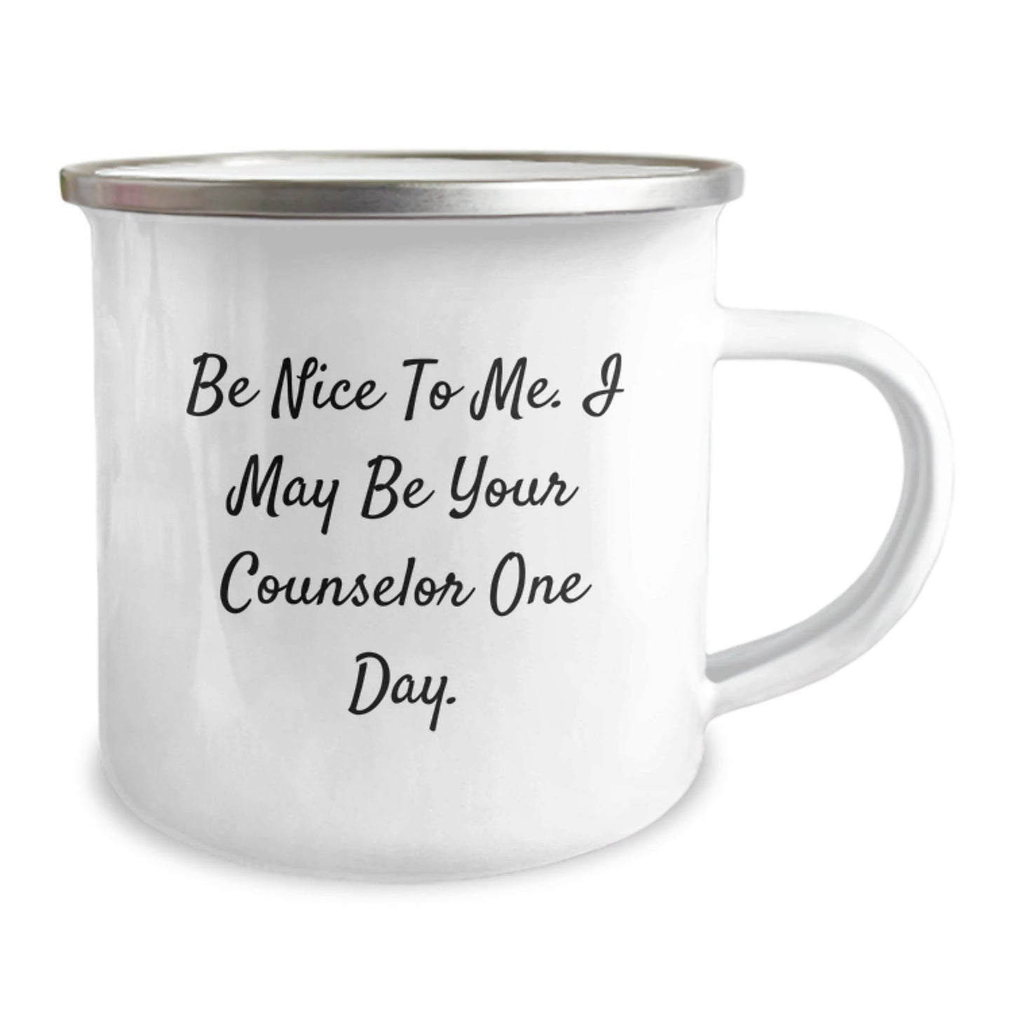 Funny Counselor Gifts from Friends, Be Nice To Me, Camping Mug for Birthday, Counselor's Humor, Stainless Steel with Enamel Finish, 12 oz Capacity - The Buy Boom