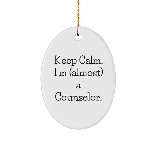 Funny Counselor Gifts from Friends, Christmas Oval Ornament Quotes, 'Keep Calm, I'm (almost) A Counselor.', Gifts for Counselor - The Buy Boom