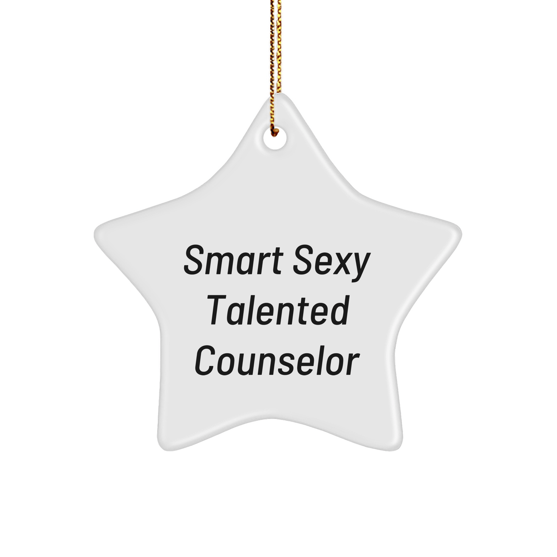 Funny Counselor Gifts from Friends - Smart Sexy Talented Counselor Star Ornament, Christmas Unique Gifts for Counselors - The Buy Boom