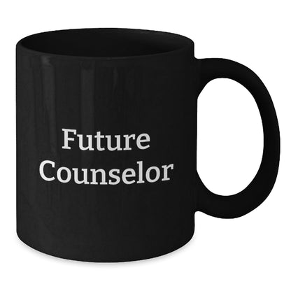 Funny Counselor Gifts from Men to Women Christmas Unique Gifts Black Coffee Mug - 'Future Counselor, You Got This!' - The Buy Boom