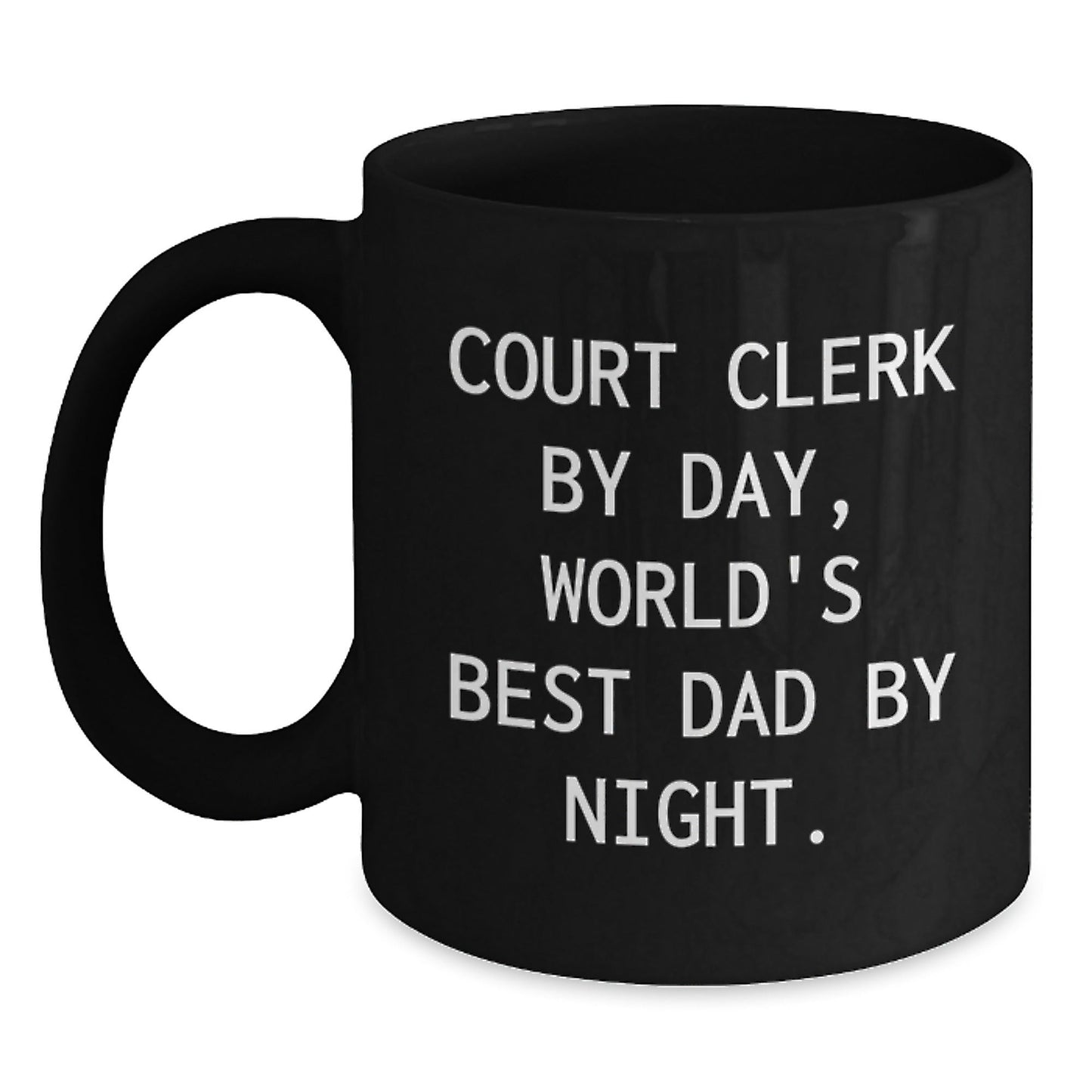 Funny Court Clerk Gifts - 'Court Clerk By Day, World's Best Dad By Night.' Black Coffee Mug for Birthday - The Buy Boom