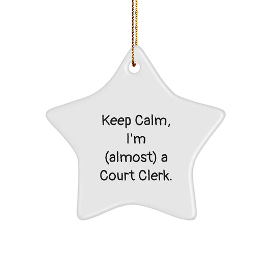 Funny Court Clerk Gifts from Friends for Court Clerks - Keep Calm Star Ornament, White Color, Perfect for Christmas Unique Gifts - The Buy Boom