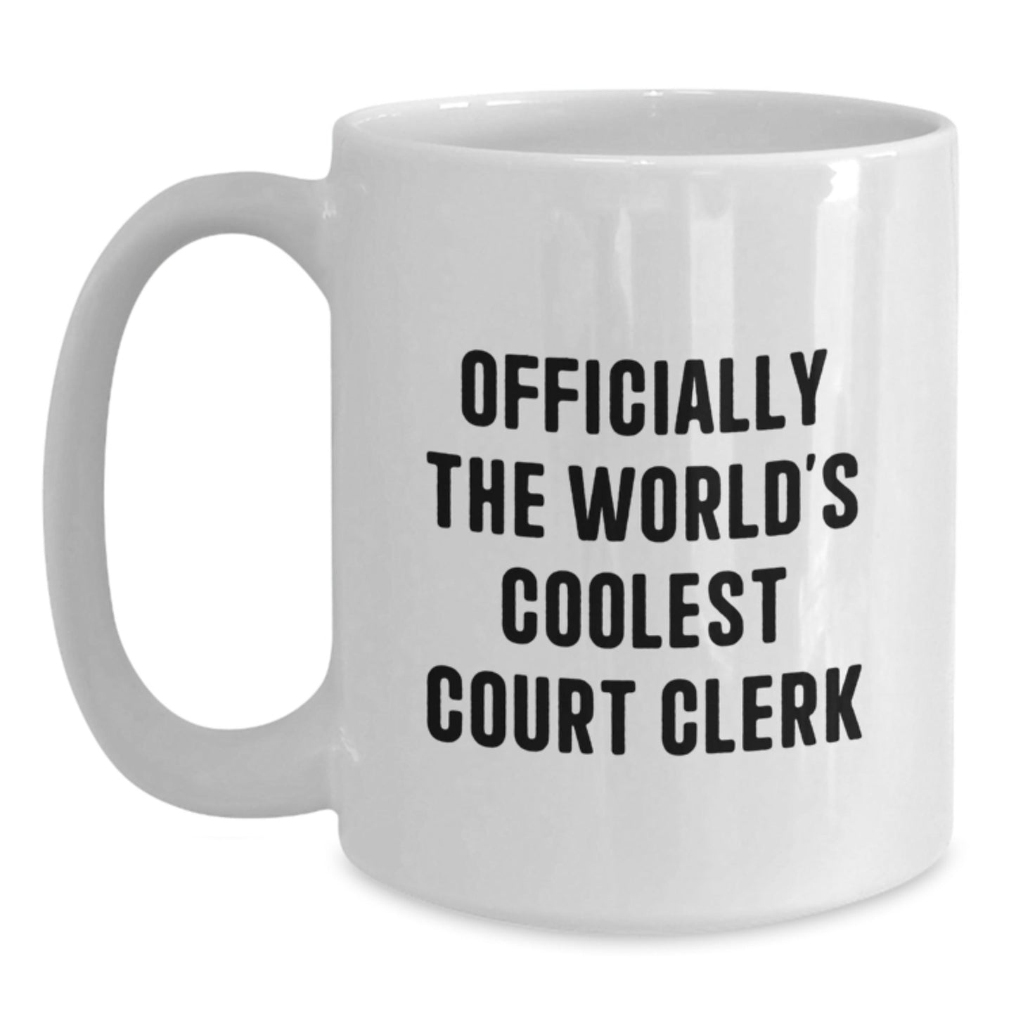 Funny Court Clerk Gifts White Coffee Mug - Officially The Worlds Coolest Court Clerk Quote, Gifts for Court Clerk from Friends - The Buy Boom