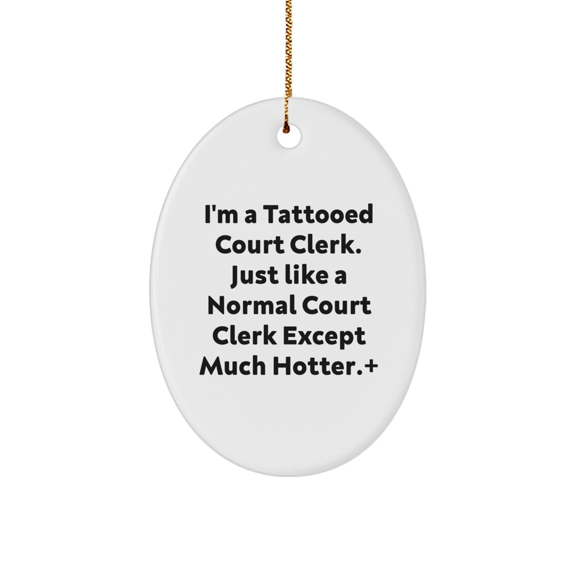 Funny Court Clerk Oval Ornament Gifts from Friends and Family for Court Clerk Christmas Unique - The Buy Boom