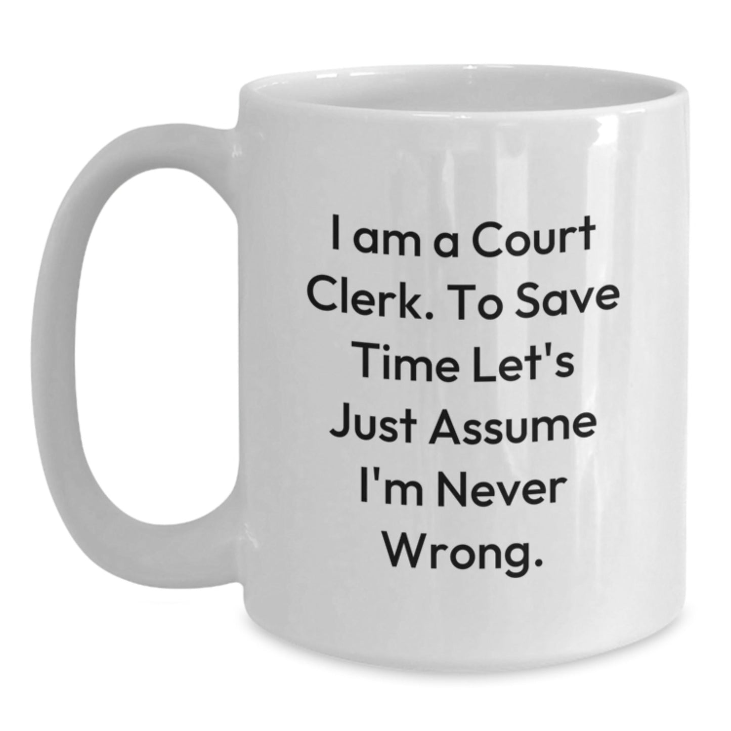 Funny Court Clerk White Coffee Mug Gifts from Friends and Family for Court Clerk Christmas Unique Presents - The Buy Boom