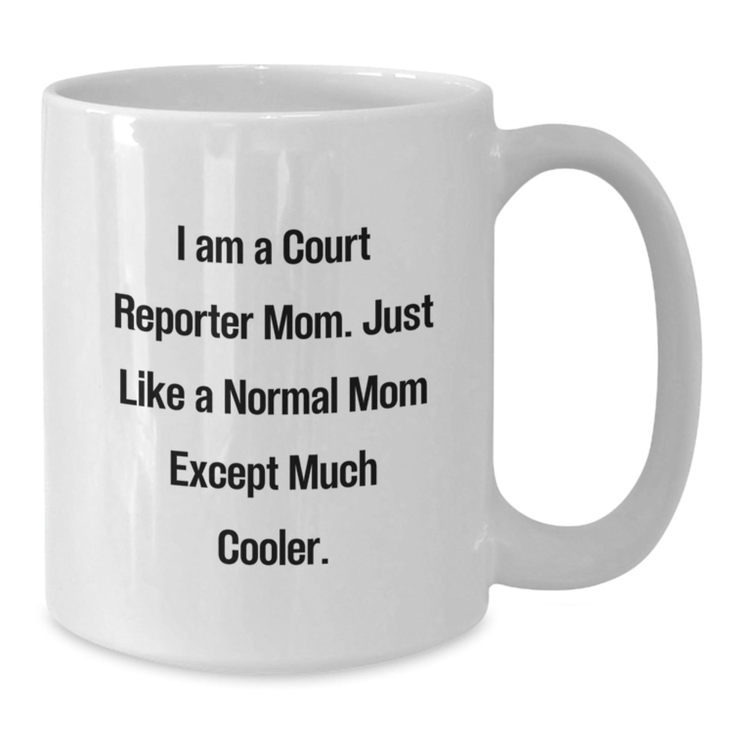 Funny Court Reporter Gifts for Court Reporters - White Coffee Mug, I Am A Court Reporter Mom Gifts from Family, Unique Christmas Unique Gifts - The Buy Boom
