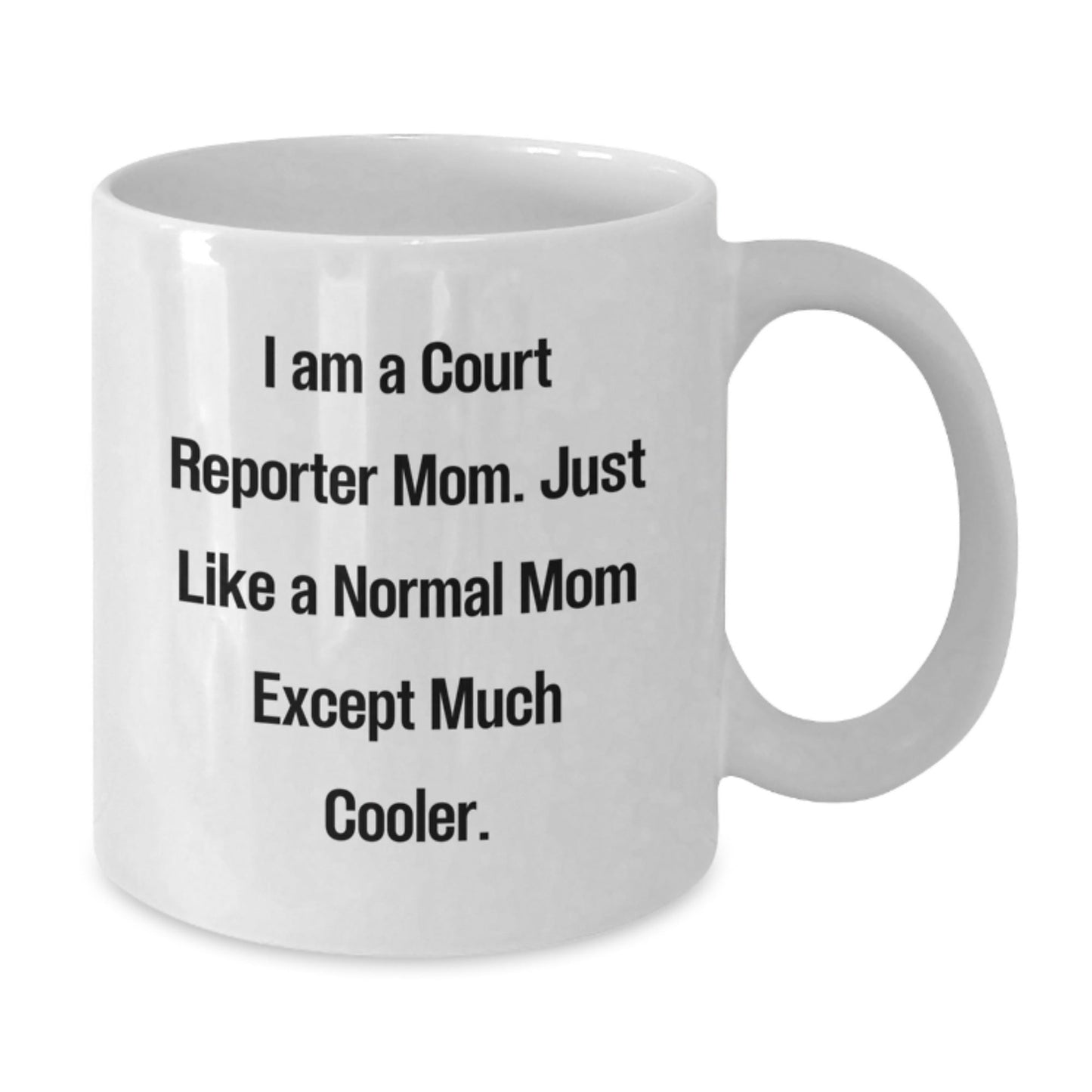 Funny Court Reporter Gifts for Court Reporters - White Coffee Mug, I Am A Court Reporter Mom Gifts from Family, Unique Christmas Unique Gifts - The Buy Boom