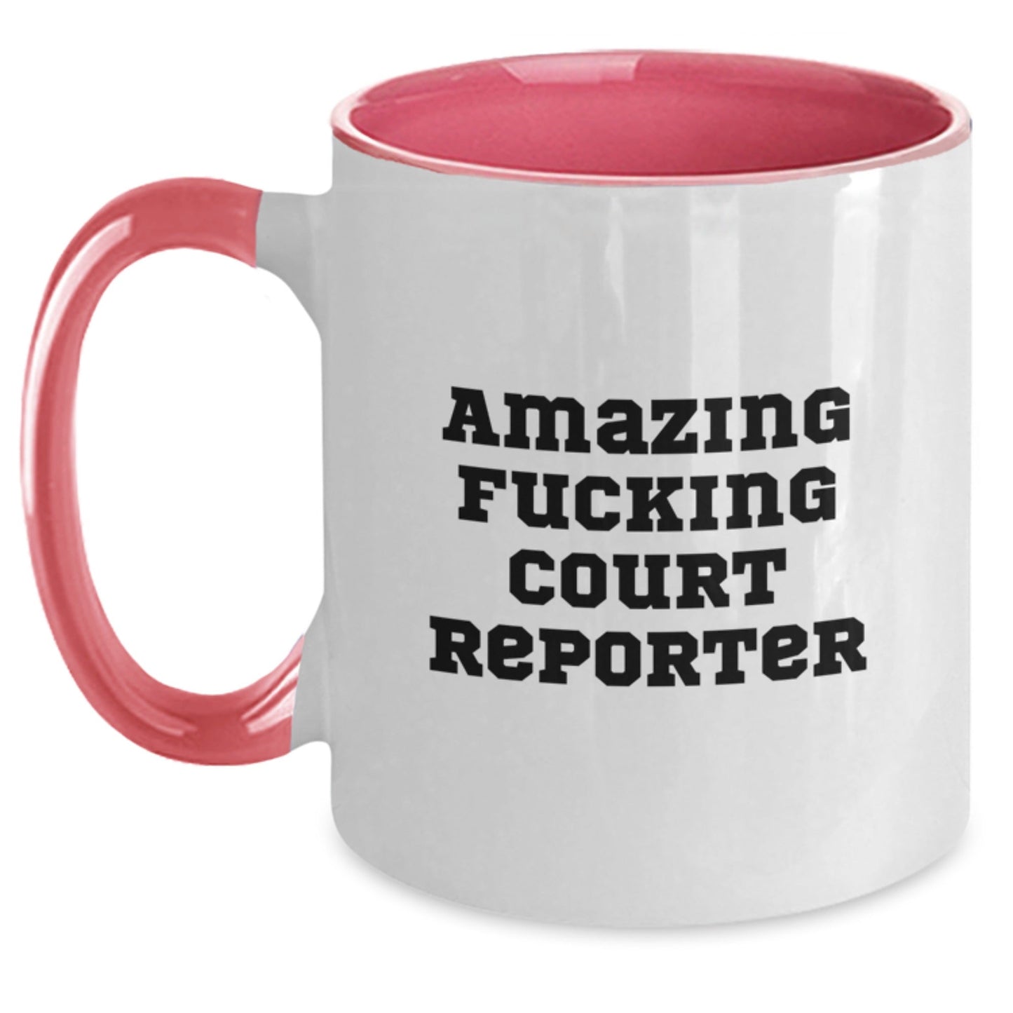 Funny Court Reporter Gifts from Friends to Court Reporters - Two Tone Coffee Mug - Amazing F - king Court Reporter Christmas Unique Gifts - The Buy Boom