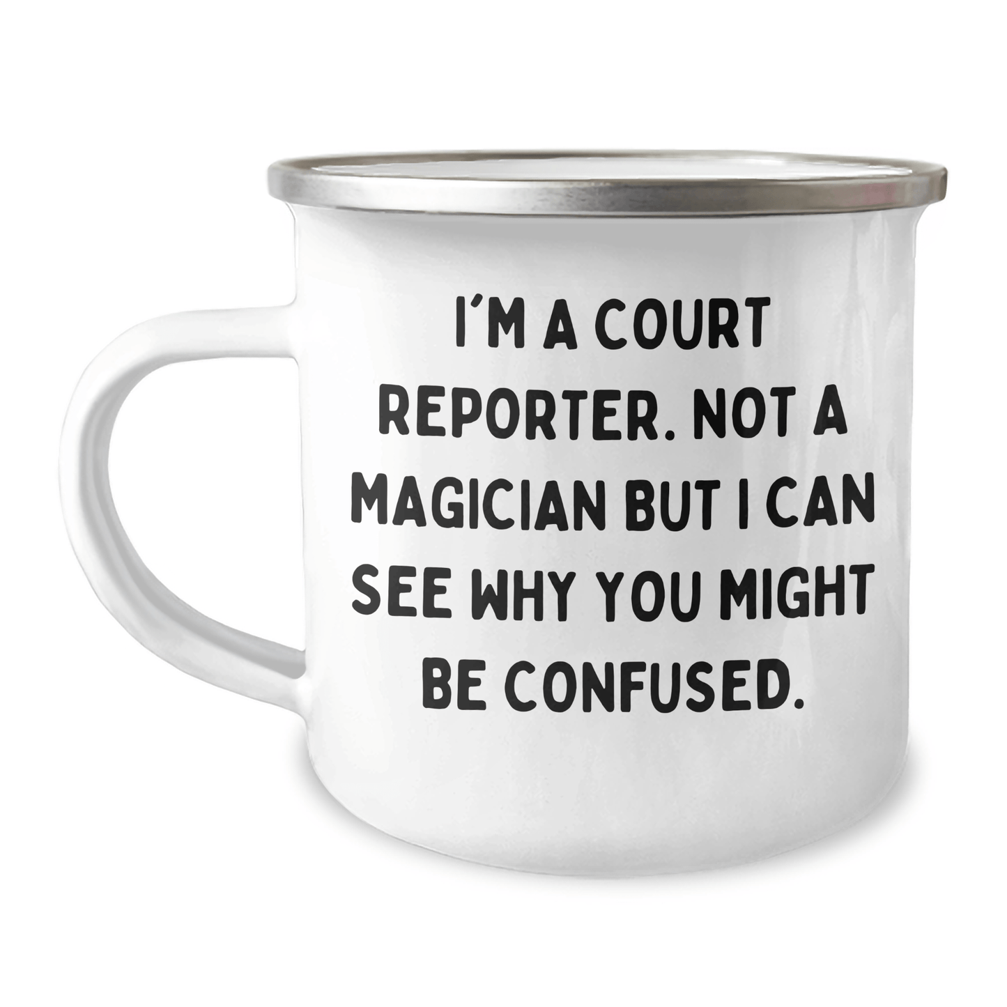 Funny Court Reporter Gifts, 'I'm A Court Reporter. Not A Magician But I Can See Why You Might Be Confused.' Camping Mug for Dad, Court Reporter Father's Day Unique Gifts from Men - The Buy Boom