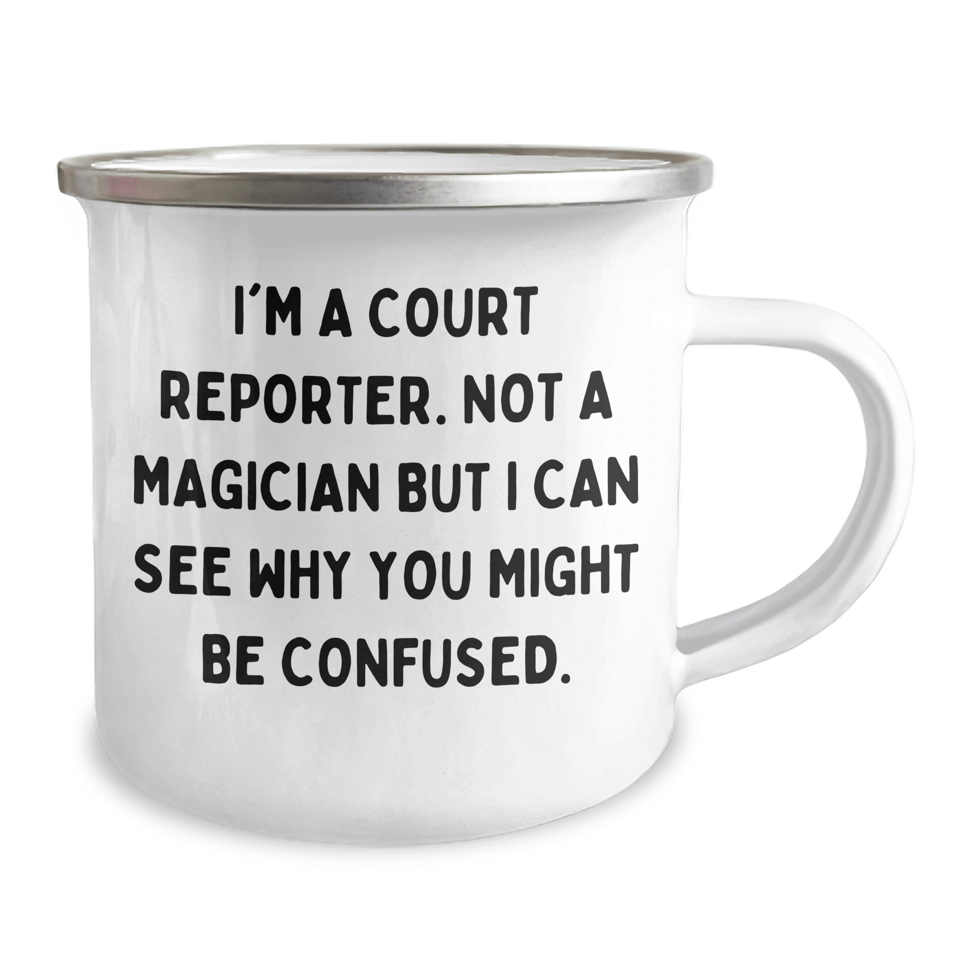 Funny Court Reporter Gifts, 'I'm A Court Reporter. Not A Magician But I Can See Why You Might Be Confused.' Camping Mug for Dad, Court Reporter Father's Day Unique Gifts from Men - The Buy Boom
