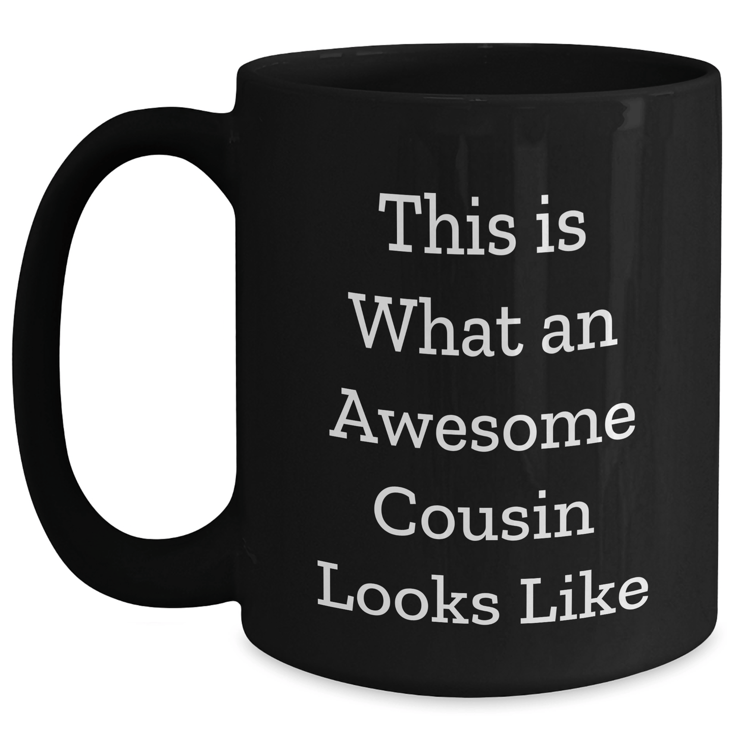 Funny Cousin Gifts, Awesome Cousin Quotes on Black Coffee Mug for Dad, Gifts from Men to Cousin, Perfect for Father's Day - The Buy Boom